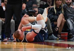 坏消息，掘金队尼古拉·约基奇因膝盖过度伸展将长期缺阵